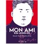 Mon ami Kim Jong-un