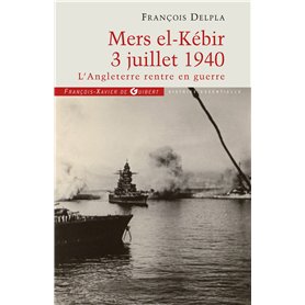 Mers El Kébir 3 Juillet 1940