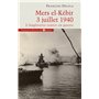 Mers El Kébir 3 Juillet 1940