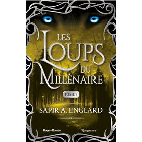 Les Loups du millénaire - Tome 7
