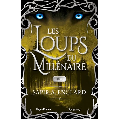 Les Loups du millénaire - Tome 7