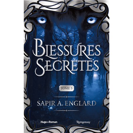L'Alpha du millénaire tome 5 - Blessures secrètes