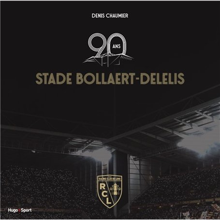 90 ans du stade Félix Bollaert