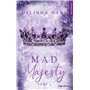 Mad Majesty - Tome 01
