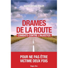 Drames de la route : combats contre l'injustice.