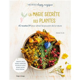 Magie secrète des plantes