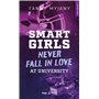 Smart girls never fall in love at university