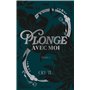 Plonge avec moi Tome 1 - Relié jaspage