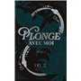 Plonge avec moi Tome 2 - Relié jaspage