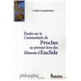 ETUDES SUR LE COMMENTAIRE DE PROCLUS AU PREMIER LIVRE DES ELEMENTS D''EUCLIDE
