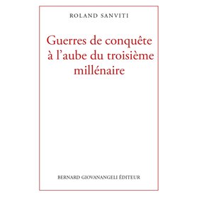 Guerres de conquête à l'aube du troisième millénaire