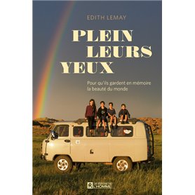 Plein leurs yeux - Pour qu'ils gardent en mémoire la beauté du monde