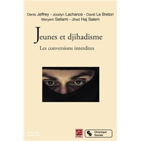 JEUNES ET DJIHADISME - LES CONVERSIONS INTERDITES
