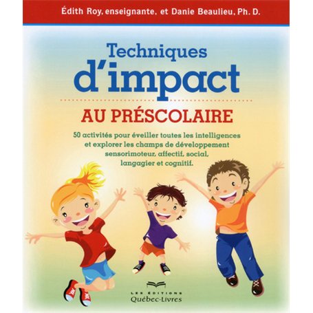 Techniques d'impact au préscolaire 2ED