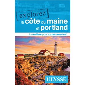 Explorez la côte du Maine et Portland