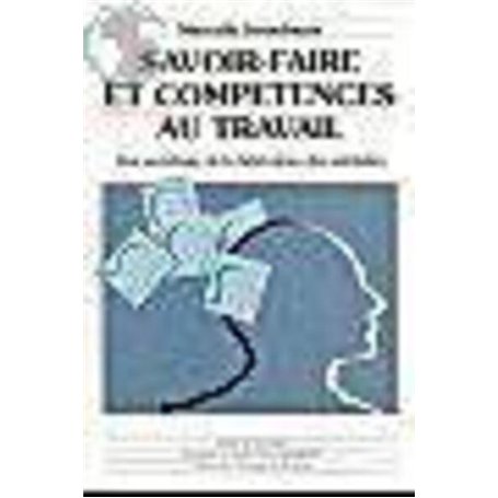Savoir-faire et compétences au travail