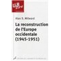 La reconstruction de l'Europe occidentale (1945-1951)