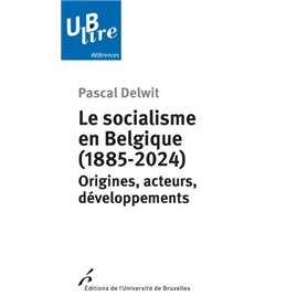 Le socialisme en Belgique (1885-2024)