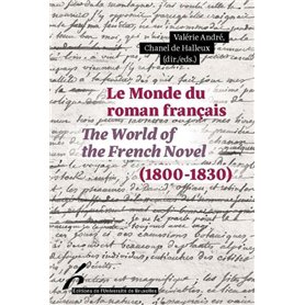 Le Monde du roman français (1800-1830) / The World of the French Novel (1800-1830)