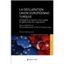 La déclaration Union européenne - Turquie - Ambiguïtés et devenir d'un modèle de gestion des flux mi