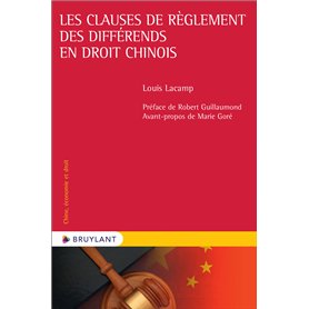 Les clauses de règlement des différends en droit chinois