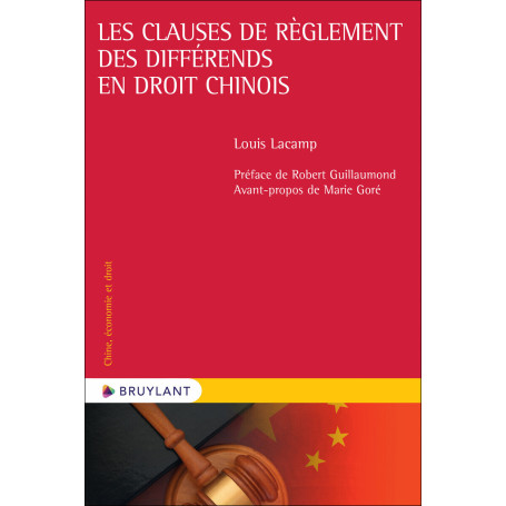 Les clauses de règlement des différends en droit chinois