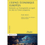 L'Espace économique européen - Recherche sur l'homogénéité au regard du droit de l'Union européenne
