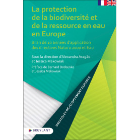 La protection de la biodiversité et de la ressource en eau en Europe - Bilan de 10 années d'applicat