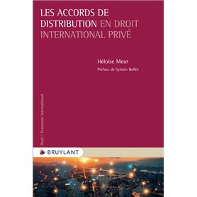 Les accords de distribution en droit international privé