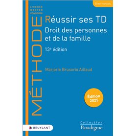 Réussir ses TD - Droit des personnes et de la famille