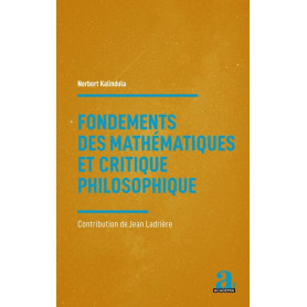 Fondements des mathématiques et critique philosophique