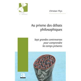 Au prisme des débats philosophiques