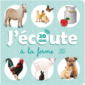 J'écoute à la ferme (20 sons) - L'imagier qui parle