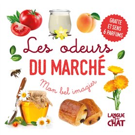 Mon bel imagier des odeurs - Les odeurs du marché