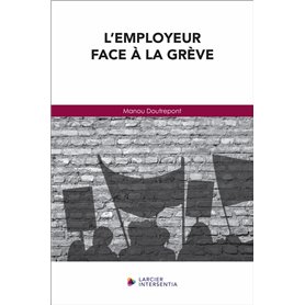 L'employeur face à la grève
