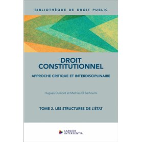 Droit constitutionnel - Tome 2 Les structures de l'État