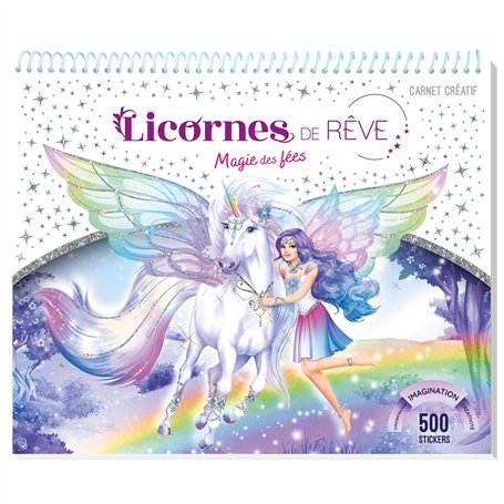 Licornes de rêve - Carnet créatif - Magie des fées nouvelle édition