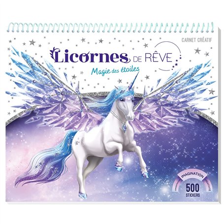 Licornes de rêve - Carnet créatif - Magie des étoiles nouvelle édition