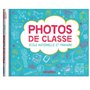 Mon album photos de classe - Maternelle et primaire avec stickers - 2025