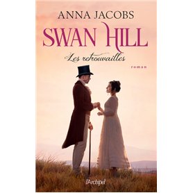 Swan Hill - Tome 05 Les retrouvailles
