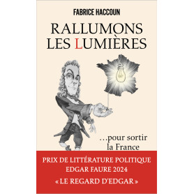 Rallumons les Lumières pour sortir la France de l'obscurité