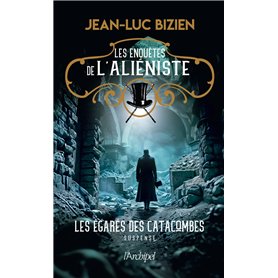 Les enquêtes de l'aliéniste - Tome 3 Les égarés des catacombes