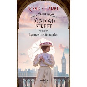 Les demoiselles d'Oxford Street - Tome 2 L'année des fiançailles