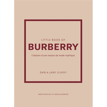 Little Book of Burberry - L'histoire d'une maison de mode mythique (version française)