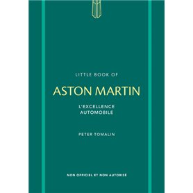 Little Book of Aston Martin - L'excellence automobile (version française)