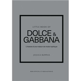 Little Book of Dolce & Gabbana - L'histoire d'une maison de mode mythique (version française)