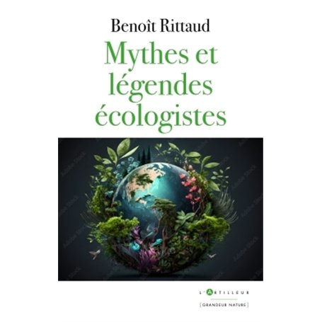 Mythes et légendes écologistes