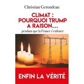 Climat : pourquoi Trump a raison...pendant que la France s'enfonce