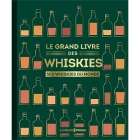Le grand livre des whiskies - nouvelle édition