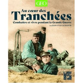 Au coeur des tranchées